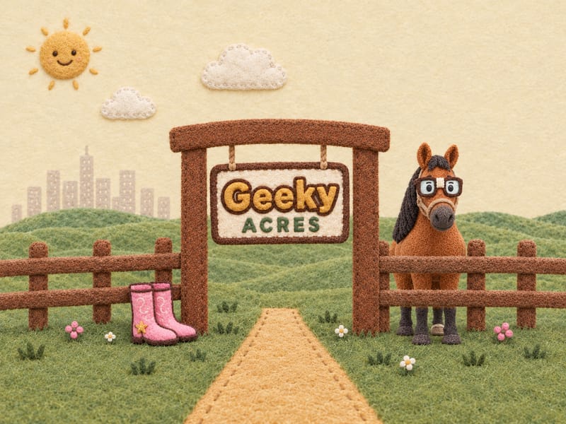 A felt-craft ranch gate with a hanging Geeky Acres sign, Hammy the horse in his big glasses beside the fence, a pair of pink boots, a smiling sun, and a city skyline far off past green hills.